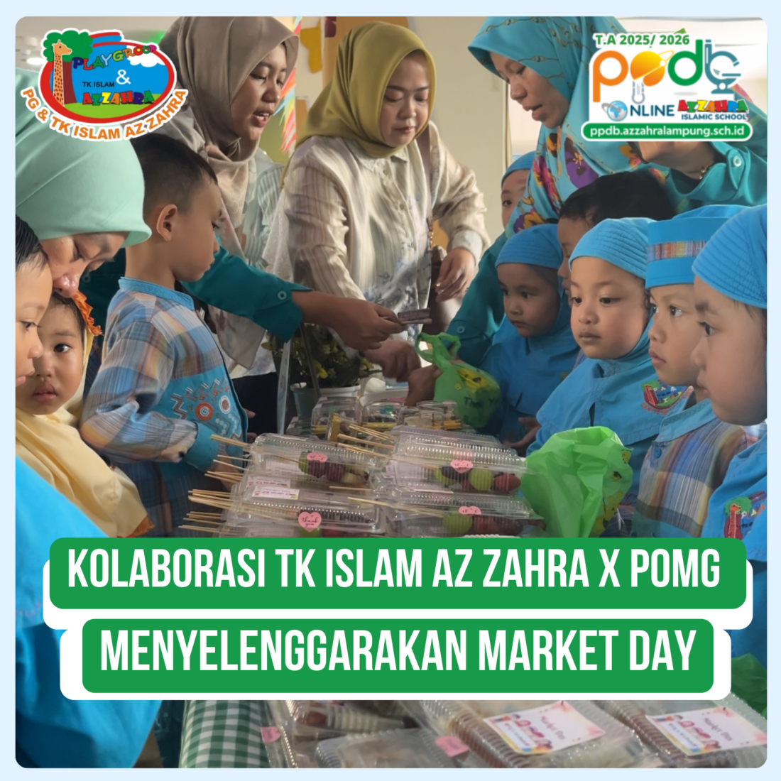 Kolaborasi TK Islam Az zahra X POMG menyelenggarakan market day